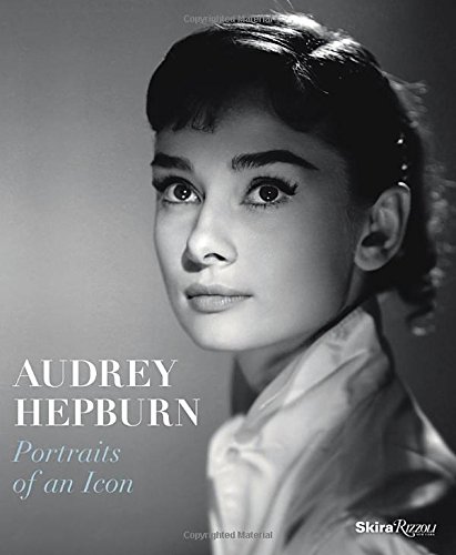 Audrey Hepburn: Portraits of an Icon
