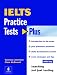Practice Tests Plus Ielts (Practice Tests Plus)