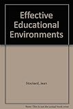 Effective educational environments