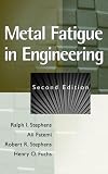 Metal Fatigue in Engineering (A Wiley-Interscience publication)