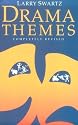 Dramathemes: A Practical Guide for Teaching Drama