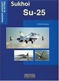 Sukhoi Su-25 (Russian Aircraft in Action)