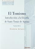 El tomismo : introducción a la filosofía de santo Tomás de Aquino