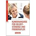 Training kompakt: Kundenakquise f�r Selbstst�ndige und Freiberufler