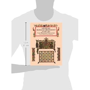 Medieval Russian Ornament in Full Color: From Illuminated Manuscripts (Dover Pictorial Archive)