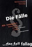 Die F�lle. BGB Sachenrecht 1: Mobiliarsachenrecht. Grundlagen