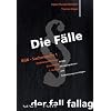Die F�lle. BGB Sachenrecht 1: Mobiliarsachenrecht. Grundlagen
