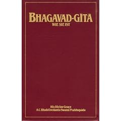Bhagavad- Gita wie sie ist