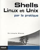 Shells Linux et Unix par la pratique