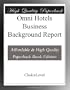Omni Hotels Business Background Report