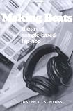 Making Beats: The Art of Sample-Based Hip-Hop (Music Culture)