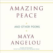 Amazing Peace and Other Poems | [Maya Angelou]