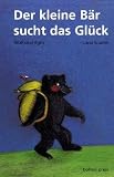 Der kleine B&auml;r sucht das Gl&uuml;ck - Waltraud Egitz