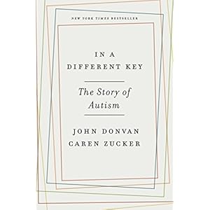 In a Different Key: The Story of Autism