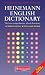 Heinemann English Dictionary (The Heinemann English Dictionary)