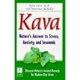 Kava: Nature's Answer to Stress, Anxiety, and Insomnia by Terrence McNally and Hyla Cass