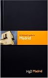 Hedonist's Guide To Madrid 1st Edition (Hedonist's Guide to..., A)