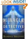 The Miracle Detective: An Investigation of Holy Visions