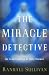 Book The Miracle Detective: An Investigation of Holy Visions