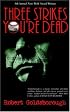 Three Strikes You're Dead (A Snap Malek Mystery Book One)