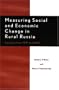 Measuring Social and Economic Change in Rural Russia: Surveys from 1991 to 2003 (Rural Economies in Transition)