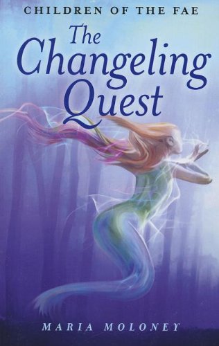 The Changeling Quest: Children of the Fae