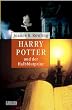 Harry Potter und der Halbblutprinz (Band 6) (Ausgabe f�r Erwachsene)
