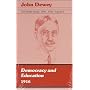 The Middle Works of John Dewey, Volume 9, 1899-1924: Democracy and Education, 1916 (Collected Works of John Dewey)