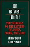 The Theology of the Letters of James, Peter, and Jude (New Testament Theology)