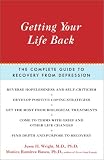  : Getting Your Life Back: The Complete Guide to Recovery from Depression
