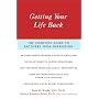 Getting Your Life Back: The Complete Guide to Recovery from Depression