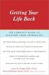 Getting Your Life Back: The Complete Guide to Recovery from Depression