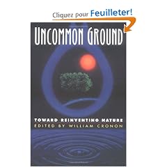 Uncommon Ground: Toward Reinventing Nature