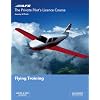 The Private Pilots License Course: Flying Training (Private Pilots Licence Course)