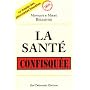 La sant� confisqu�e
