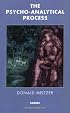 The Psycho-Analytical Process (Harris Meltzer Trust)