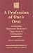 A Profession of One's Own: Organized Medicine's Opposition To Chiropractic