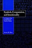 View Book 'Symbols, Computation, and Intentionality: A Critique of the Computational Theory of Mind'
