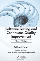 Software Testing and Continuous Quality Improvement, Third Edition