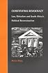 Constituting Democracy: Law, Globalism and South Africa's Political Reconstruction (Cambridge Studies in Law and Society)