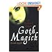 Goth Magick: An Enchanted Grimoire