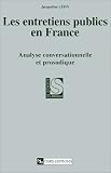 Les entretiens publics en France: Analyse conversationnelle et prosodique (Collection Sciences du langage) (French Edition)