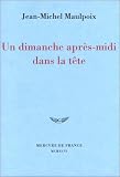 Un dimanche apr�s-midi dans la t�te