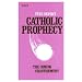 Catholic Prophecy: The Coming Chastisement
