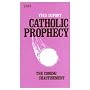 Catholic Prophecy: The Coming Chastisement