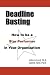  : Deadline Busting: How to be a Star Performer in Your Organization