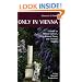 Only In Vienna: A Guide to Hidden Corners, Little-known Places and Unusual Objects