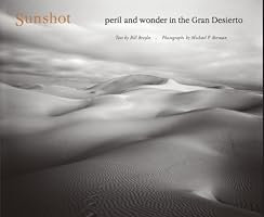 Sunshot: Peril and Wonder in the Gran Desierto (The Southwest Center Series)