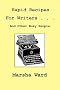 Rapid Recipes for Writers . . . And Other Busy People