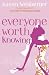 Everyone Worth Knowing
